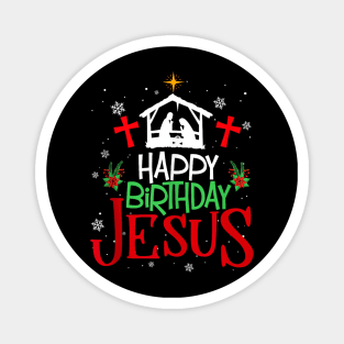 Happy Birthday Jesus - Funny Christian Christmas Holiday Gifts Magnet
